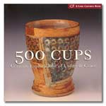 500 Cups: Ceramic Explorations of Utility & Grace