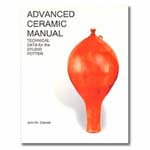 Advanced Ceramic Manual: Technical Data for the Studio Potter