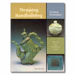 Throwing & Handbuilding: Forming Techniques