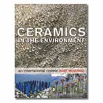 Ceramics in the Environment: An International Review