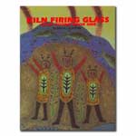 Kiln Firing Glass: Glass Fusing Book One