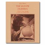 The Mud-Pie Dilemma:  A Master Potter's Struggle to Make Art and Ends Meet