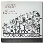 The Nature of Craft and the Penland Experience: Celebrating the 75th Anniversary of Penland School of Crafts