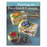 The Complete Guide to Painting on Porcelain & Ceramic