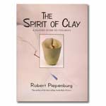 The Spirit of Clay: A Classic Guide to Ceramics