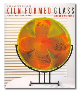 A Beginner's Guide to Kiln-formed Glass