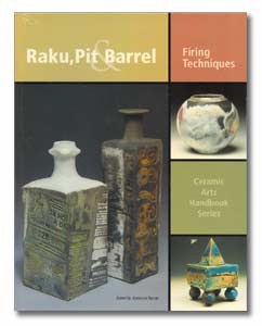 Raku, Pit & Barrel: Firing Techniques