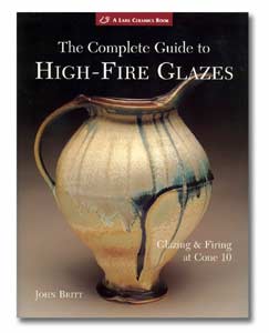 The Complete Guide to High-Fire Glazes