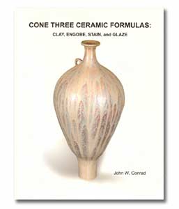 Cone Three Ceramic Formulas: Clay, Engobe, Stain, and Glaze