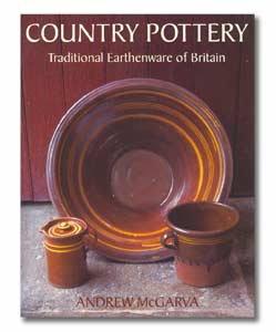Country Pottery: Traditional Earthenware of Britain