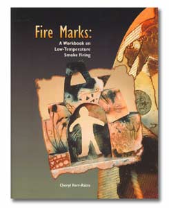 Fire Marks: A Workbook on Low-Temperature Smoke Firing