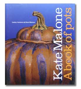 Kate Malone: A Book of Pots