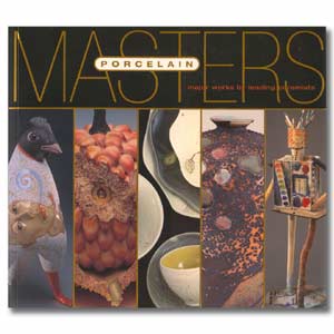 Masters: Porcelain, Major Works by Leading Ceramists