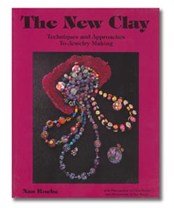 The New Clay: Techniques and Approaches to Jewelry Making