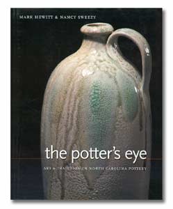 The Potter's Eye: Art & Tradition in North Carolina Pottery