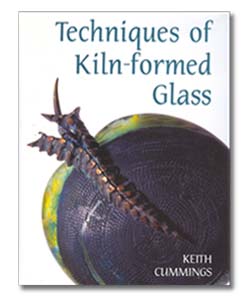 Techniques of Kiln-formed Glass