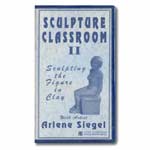 Sculpture Classroom II: Sculpting the Figure in Clay (VHS)