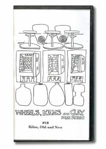 Wheels, Kilns and Clay #10: Kilns, Old and New (VHS)