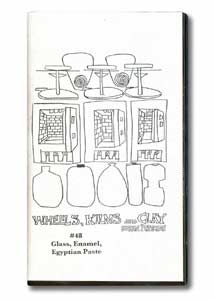 Wheels, Kilns and Clay #48: Glass, Enamel, Egyptian Paste (VHS)