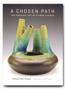A Chosen Path: The Ceramic Art of Karen Karnes